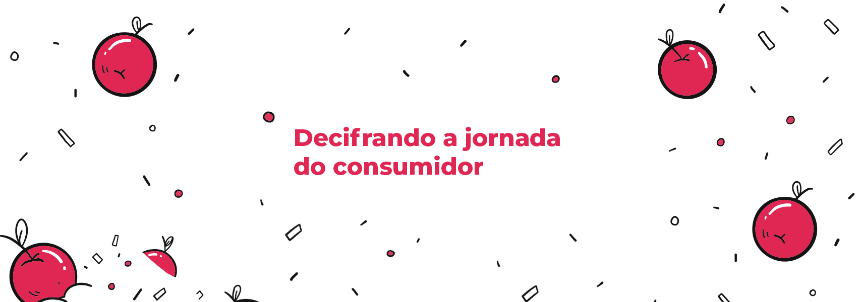 Decifrando A Jornada Do Consumidor Dados Atualizados Análises De